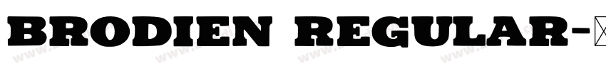 Brodien Regular字体转换